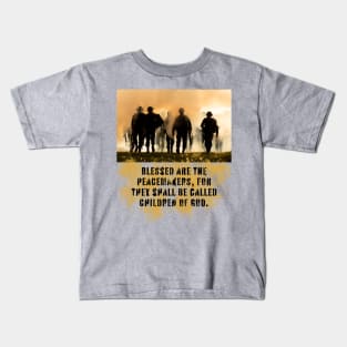 Blessed Are The Peacemakers Kids T-Shirt